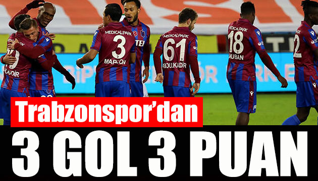 Trabzonspor dan 3 gol 3 puan!