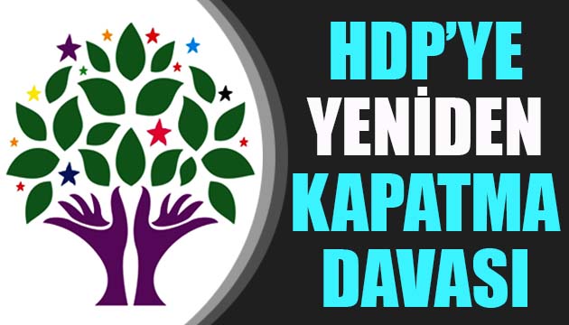 HDP ye yeniden kapatma davası