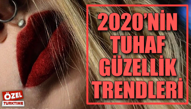 2020 nin tuhaf güzellik trendleri!