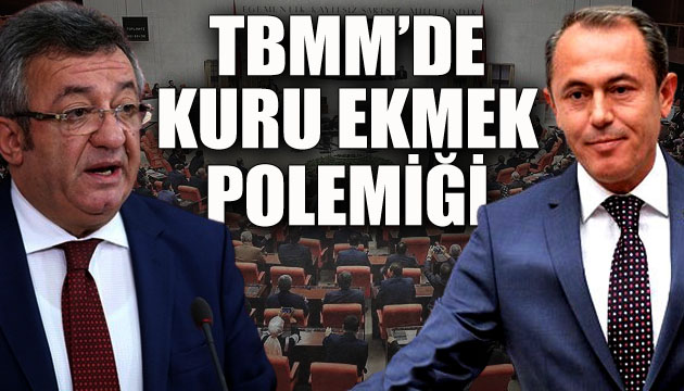 Meclis te ‘kuru ekmek’ polemiği