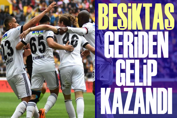 Beşiktaş, Kayserispor u 3-2 mağlup etti