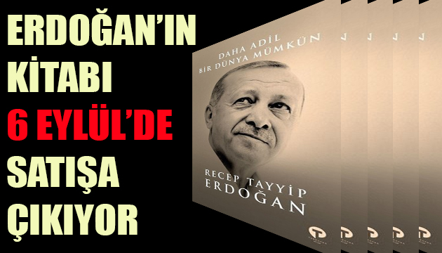 Erdoğan ın kitabı 6 Eylül de satışa çıkıyor!