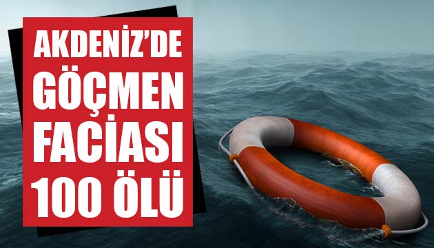 Akdeniz de göçmen faciası: En az 100 ölü
