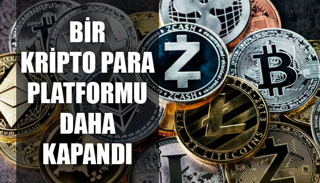 Bir kripto para platformu daha kapandı