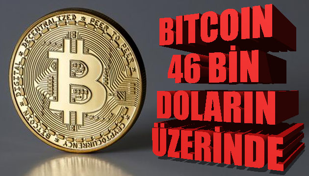 Bitcoin 46 bin doların üzerinde