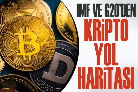 IMF ve G20 den kripto yol haritası!