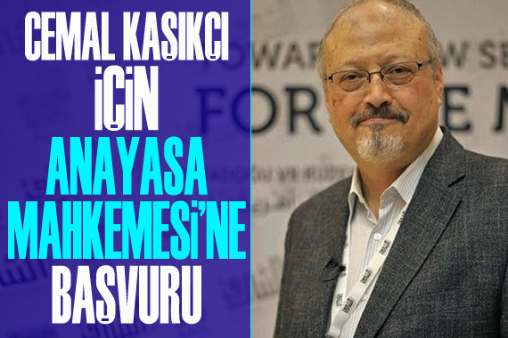 Cemal Kaşıkçı için AYM ye başvuru