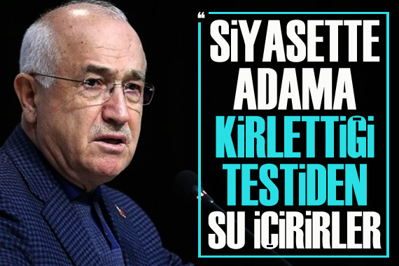 Cemil Çiçek: Siyasette adama kirlettiği testiden su içirirler