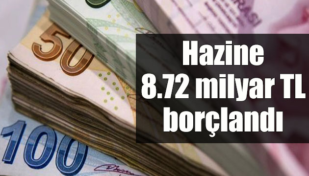 Hazine 8.72 milyar TL borçlandı