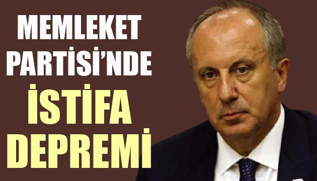 Memleket Partisi nde istifa depremi!