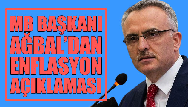 Naci Ağbal dan  enflasyon  açıklaması