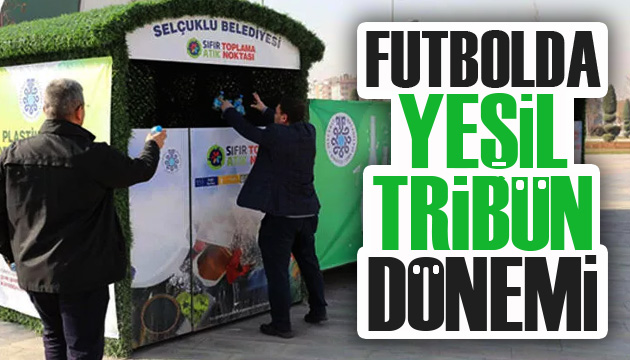 Futbolda  Yeşil Tribün  dönemi