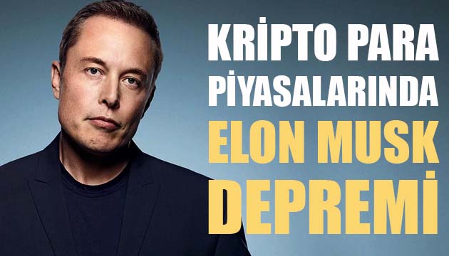 Kripto para piyasalarında Elon Musk depremi