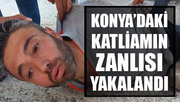 Konya katliamı katil zanlısı Mehmet Altun yakalandı