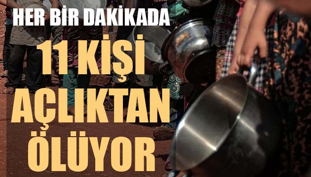 Uluslararası yardım kuruluşu Oxfam: Her bir dakikada 11 kişi açlıktan ölüyor!