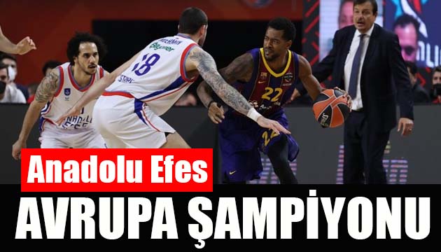 Anadolu Efes Avrupa Şampiyonu