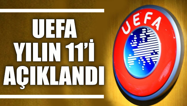 UEFA Yılın 11 i açıklandı