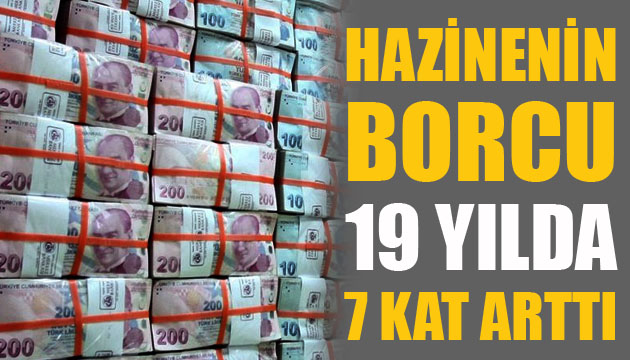 Hazinenin borcu 19 yılda 7 kat arttı