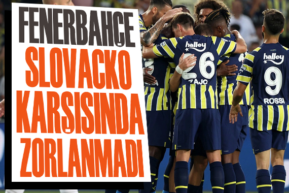 Fenerbahçe, Slovacko karşısında zorlanmadı