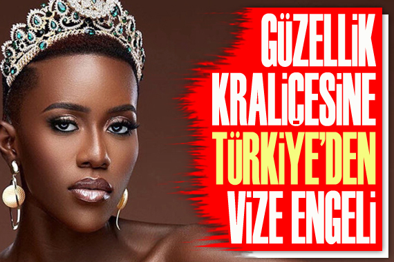 Güzellik kraliçesine Türkiye’den vize engeli
