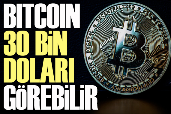 Bitcoin 30 bin doları görebilir!