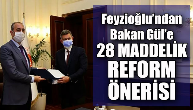 TBB Başkanı Metin Feyzioğlu ndan Adalet Bakanı Abdulhamit Gül e 28 maddelik reform önerisi