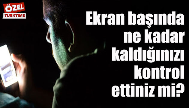 Ekran başında kalma süresinin artması zihinsel ve fiziksel sağlığımızı nasıl etkiliyor?