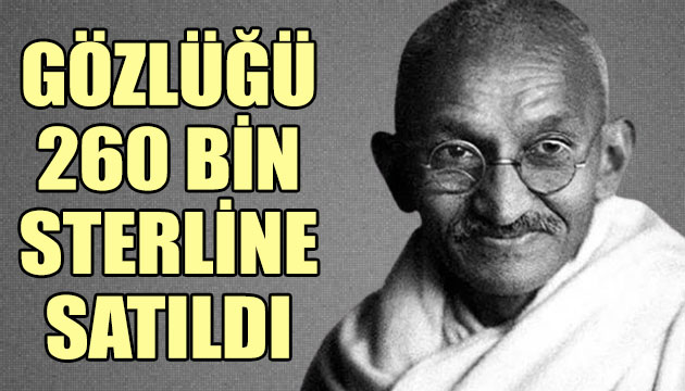 Gandhi’nin gözlüğü 260 bin sterline satıldı