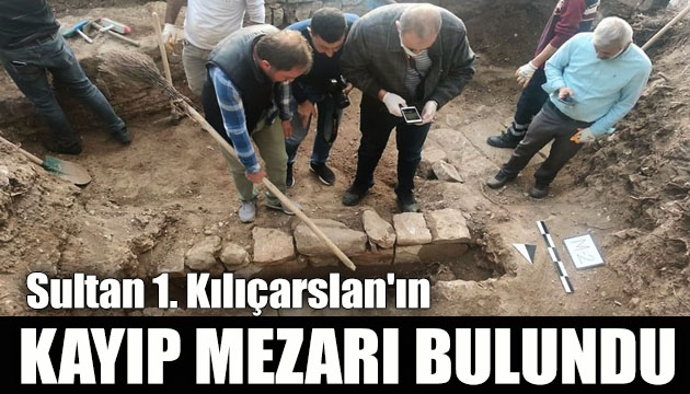 Anadolu Selçuklu hükümdarı 1. Kılıçarslan’ın kayıp mezarı Diyarbakır da bulundu