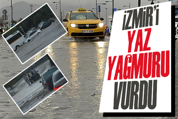 İzmir i yaz yağmuru vurdu!
