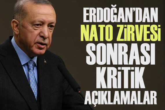 Erdoğan: NATO Ukrayna yı desteklerken gerçekçi adımlar atmalı
