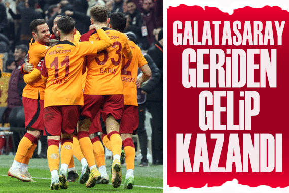 Galatasaray iki kez geriye düştüğü maçta 3 puana uzandı!