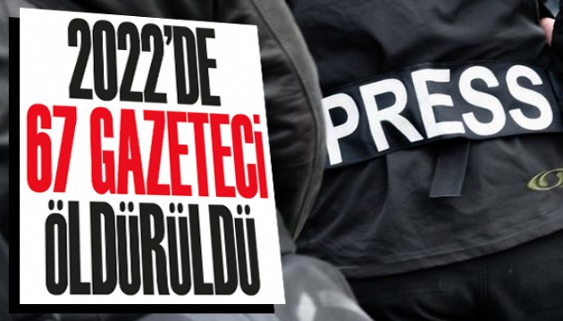 Uluslararası Gazeteciler Federasyonu: 2022'de 67 gazeteci öldürüldü