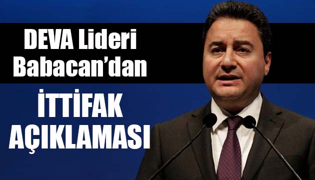 DEVA Lideri Babacan dan ittifak açıklaması