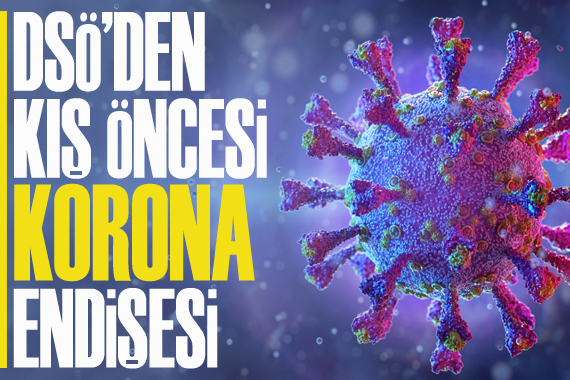 DSÖ de kış öncesi korona endişesi