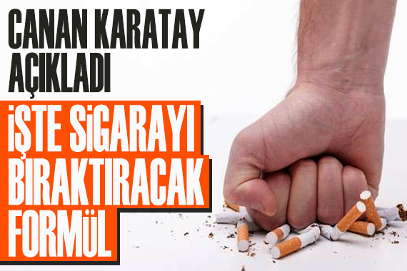 Prof. Dr. Canan Karatay, sigarayı bırakmanın formülünü açıkladı