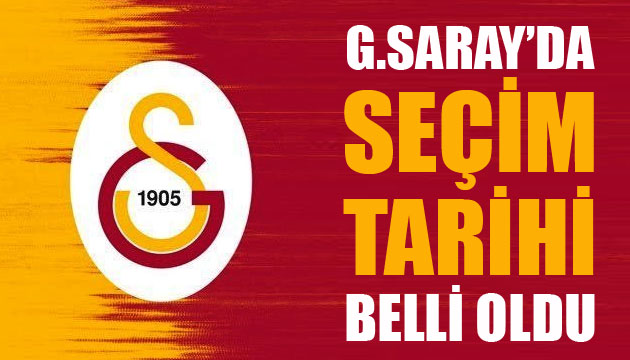 Galatasaray da seçim tarihi belli oldu