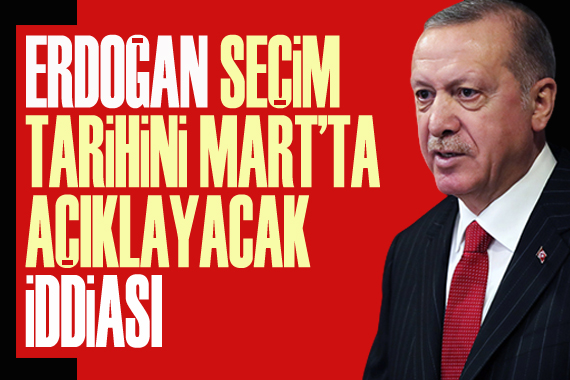  Erdoğan seçim tarihini Mart ta açıklayacak  iddiası