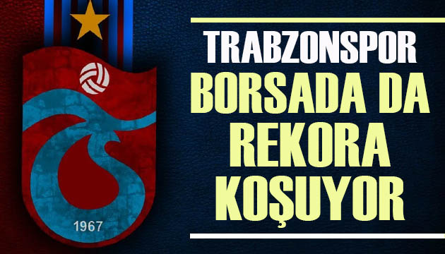 Trabzonspor un hisseleri yüzde 9,98 yükseldi