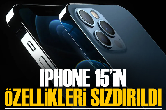 iPhone 15 in özellikleri sızdırıldı