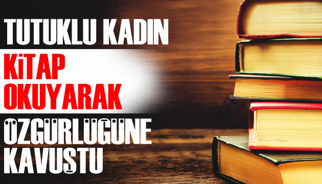 Kazakistan da tutuklu bir kadın, kitap okuyarak özgürlüğüne kavuştu