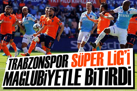 Şampiyon Trabzonspor u ligi 3-1 lik mağlubiyetle bitirdi