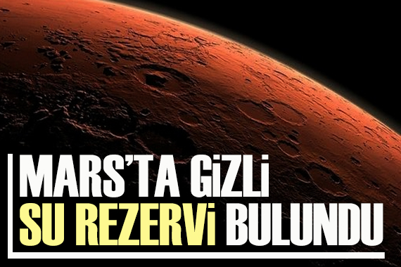 Mars ta gizli su rezervi bulundu!