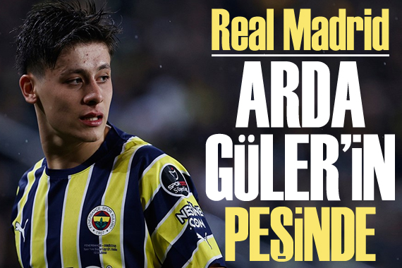 Real Madrid, Arda Güler in peşinde