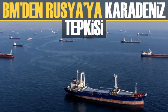 BM: Karadeniz de sivil gemilere tehdit kabul edilemez