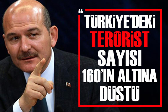Bakan Soylu: Türkiye deki terörist sayısı 160 ın altına düştü