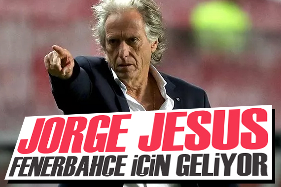 Jorge Jesus, Fenerbahçe için geliyor