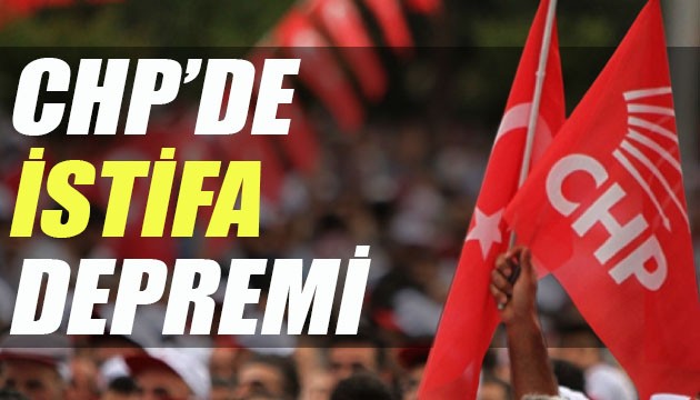 CHP'de istifa depremi: İlçe Başkanı ve 9 yönetim kurulu üyesi istifa etti