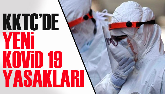 KKTC de yeni Kovid 19 yasakları