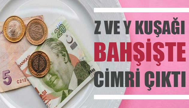 Araştırma: Y ve Z kuşağı bahşişte cimri çıktı